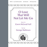 Download or print Gwen Hall O Love That Will Not Let Me Go Sheet Music Printable PDF 6-page score for Sacred / arranged SATB Choir SKU: 1541177