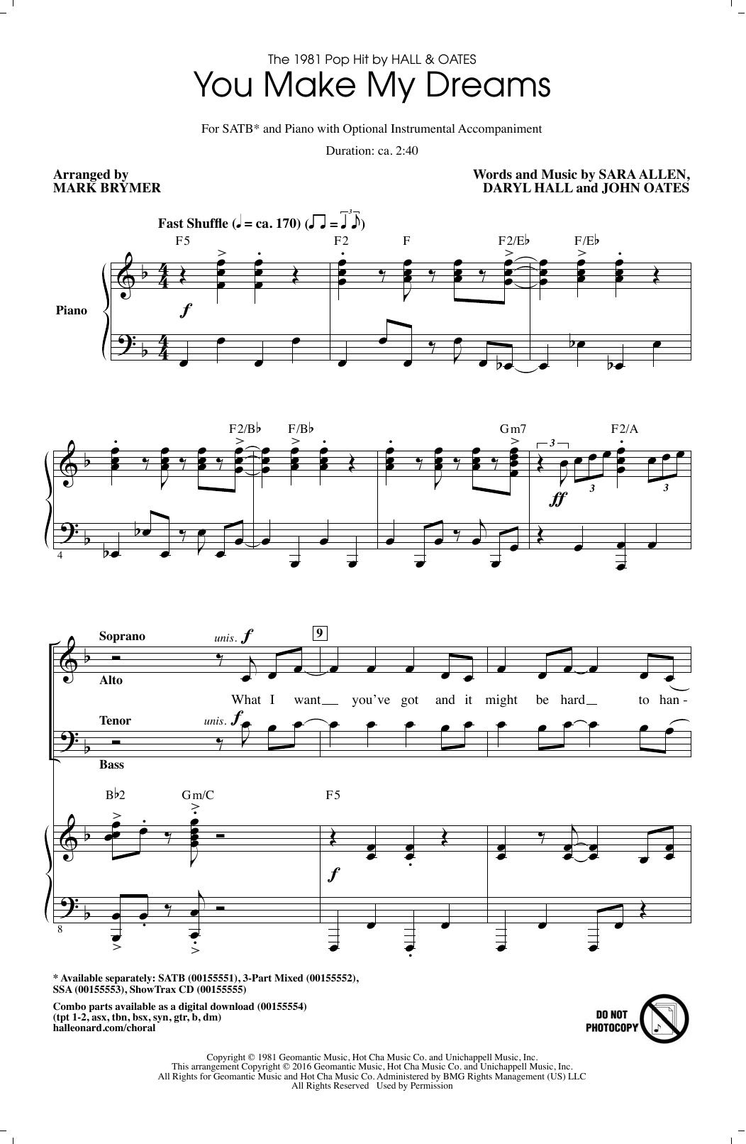 Learn to play Hall & Oates You Make My Dreams (arr. Mark Brymer) sheet music for SATB Choir in minutes. Price: 3.9900$ Hall & Oates You Make My Dreams (arr. Mark Brymer) sheet music notes and chords. Download Printable PDF.