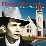 Download or print Hank Williams I Saw The Light Sheet Music Printable PDF 3-page score for Gospel / arranged Easy Piano SKU: 77732