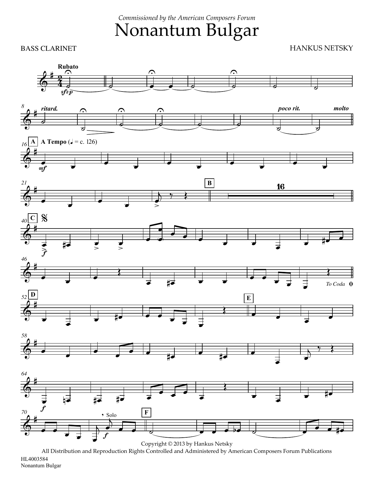 Learn to play Hankus Netsky Nonantum Bulgar - Bb Bass Clarinet sheet music for Concert Band in minutes. Price: 5.9900$ Hankus Netsky Nonantum Bulgar - Bb Bass Clarinet sheet music notes and chords arranged for Concert Band