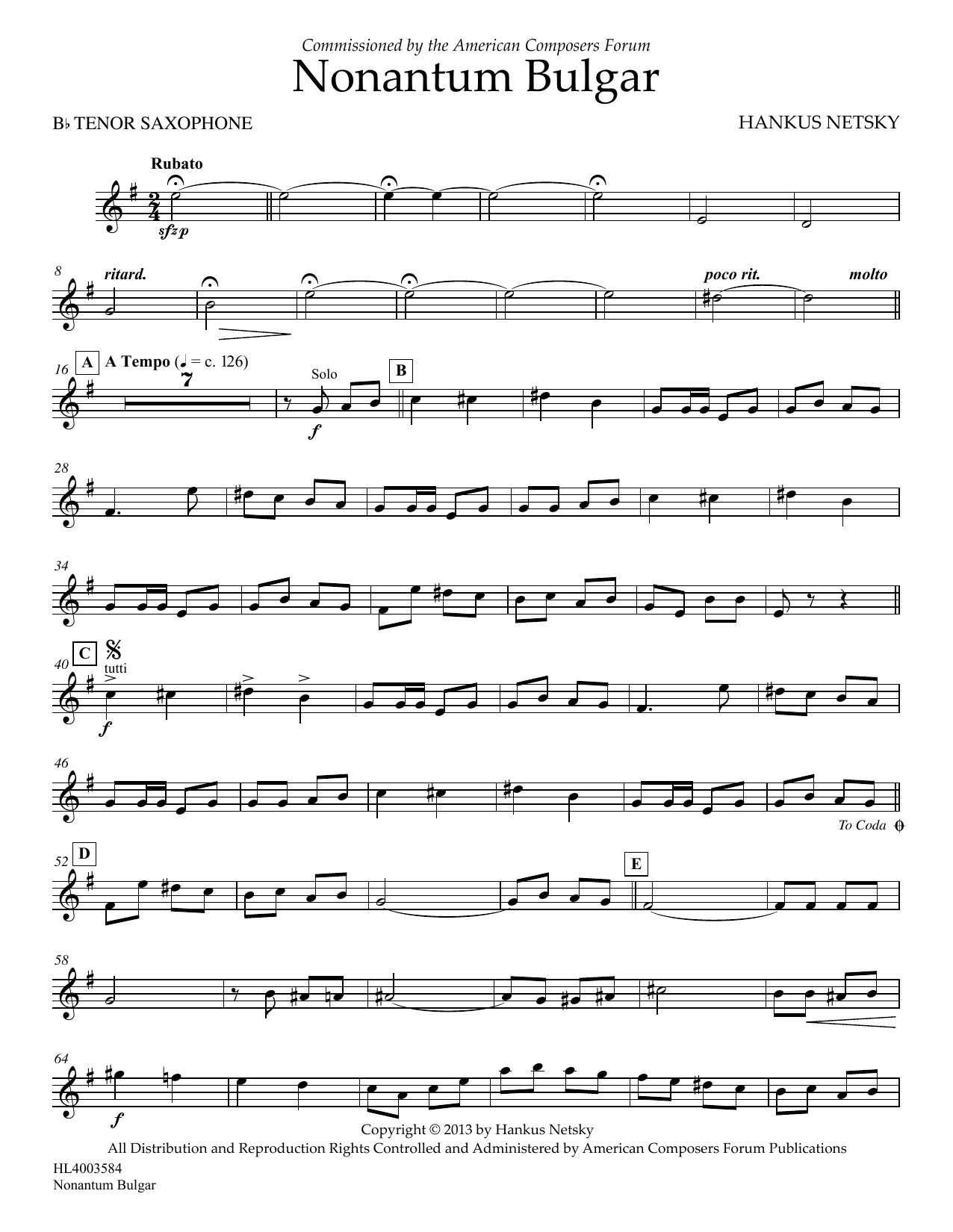 Learn to play Hankus Netsky Nonantum Bulgar - Bb Tenor Saxophone sheet music for Concert Band in minutes. Price: 5.9900$ Hankus Netsky Nonantum Bulgar - Bb Tenor Saxophone sheet music notes and chords arranged for Concert Band