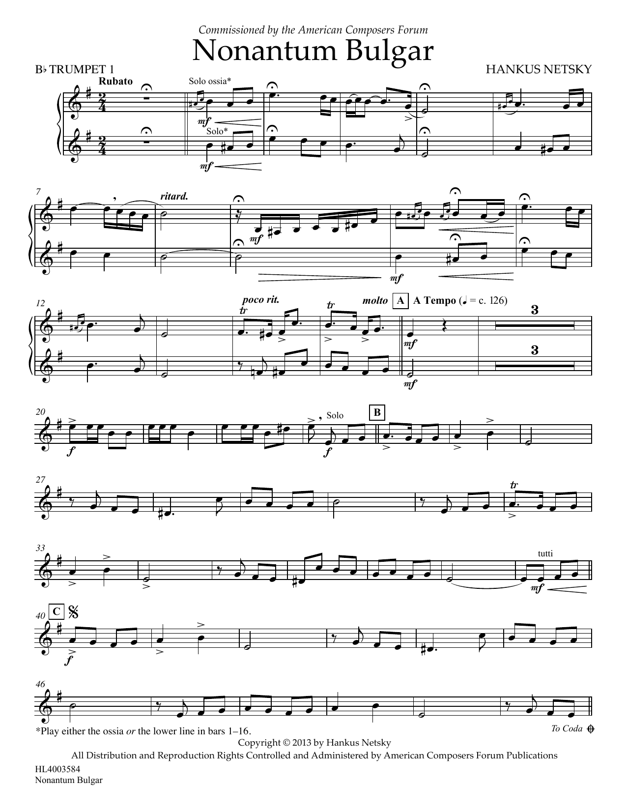 Learn to play Hankus Netsky Nonantum Bulgar - Bb Trumpet 1 sheet music for Concert Band in minutes. Price: 5.9900$ Hankus Netsky Nonantum Bulgar - Bb Trumpet 1 sheet music notes and chords arranged for Concert Band