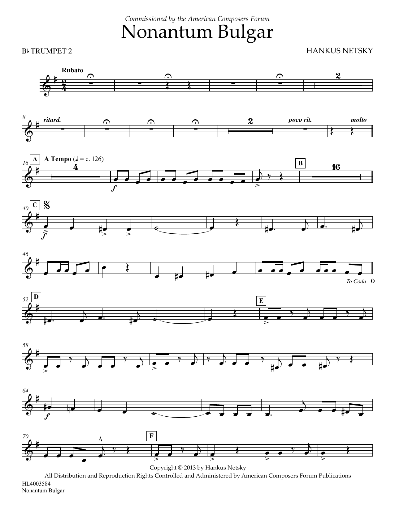 Learn to play Hankus Netsky Nonantum Bulgar - Bb Trumpet 2 sheet music for Concert Band in minutes. Price: 5.9900$ Hankus Netsky Nonantum Bulgar - Bb Trumpet 2 sheet music notes and chords arranged for Concert Band
