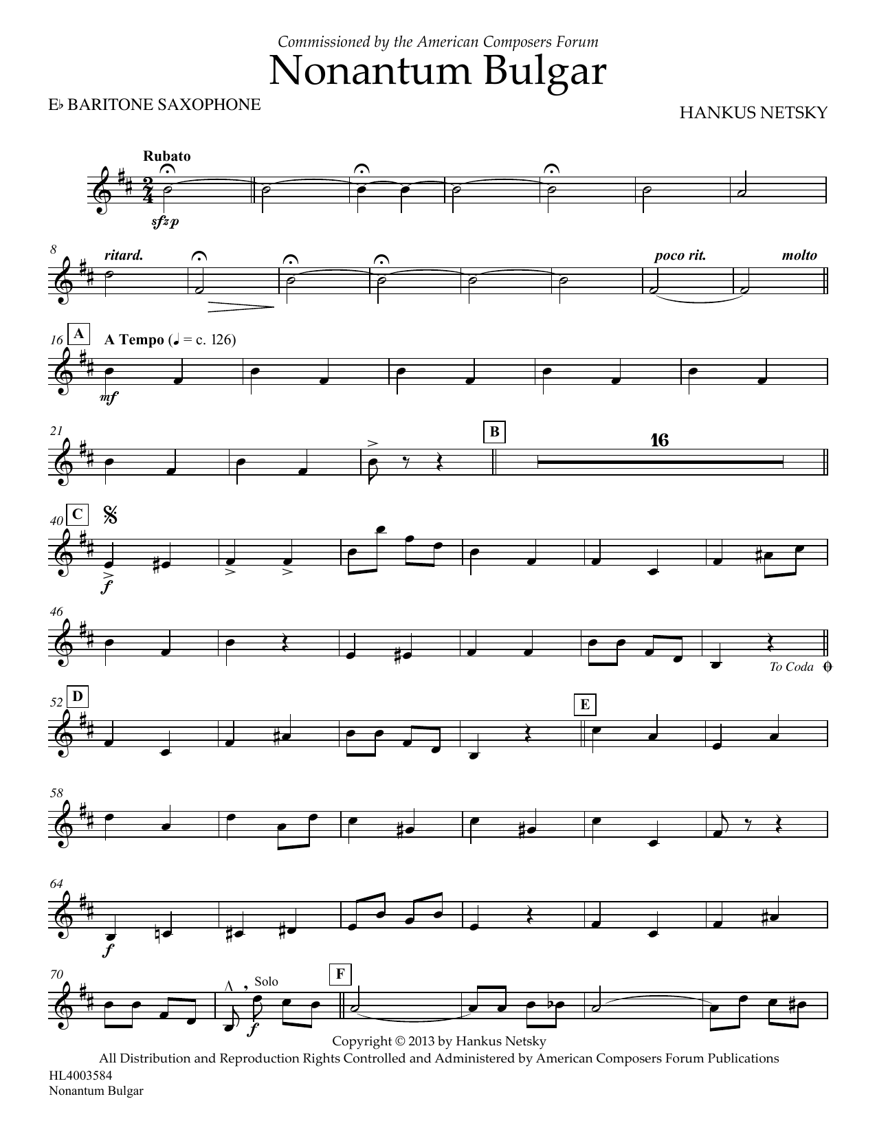 Learn to play Hankus Netsky Nonantum Bulgar - Eb Baritone Saxophone sheet music for Concert Band in minutes. Price: 5.9900$ Hankus Netsky Nonantum Bulgar - Eb Baritone Saxophone sheet music notes and chords arranged for Concert Band