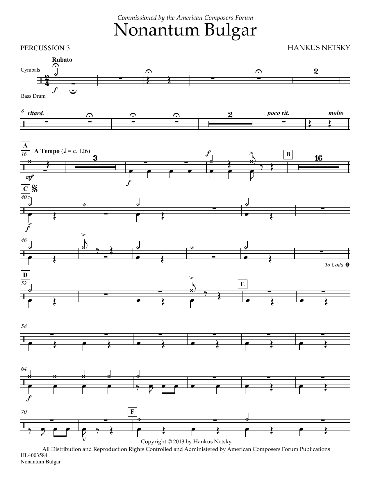 Learn to play Hankus Netsky Nonantum Bulgar - Percussion 3 sheet music for Concert Band in minutes. Price: 5.9900$ Hankus Netsky Nonantum Bulgar - Percussion 3 sheet music notes and chords arranged for Concert Band