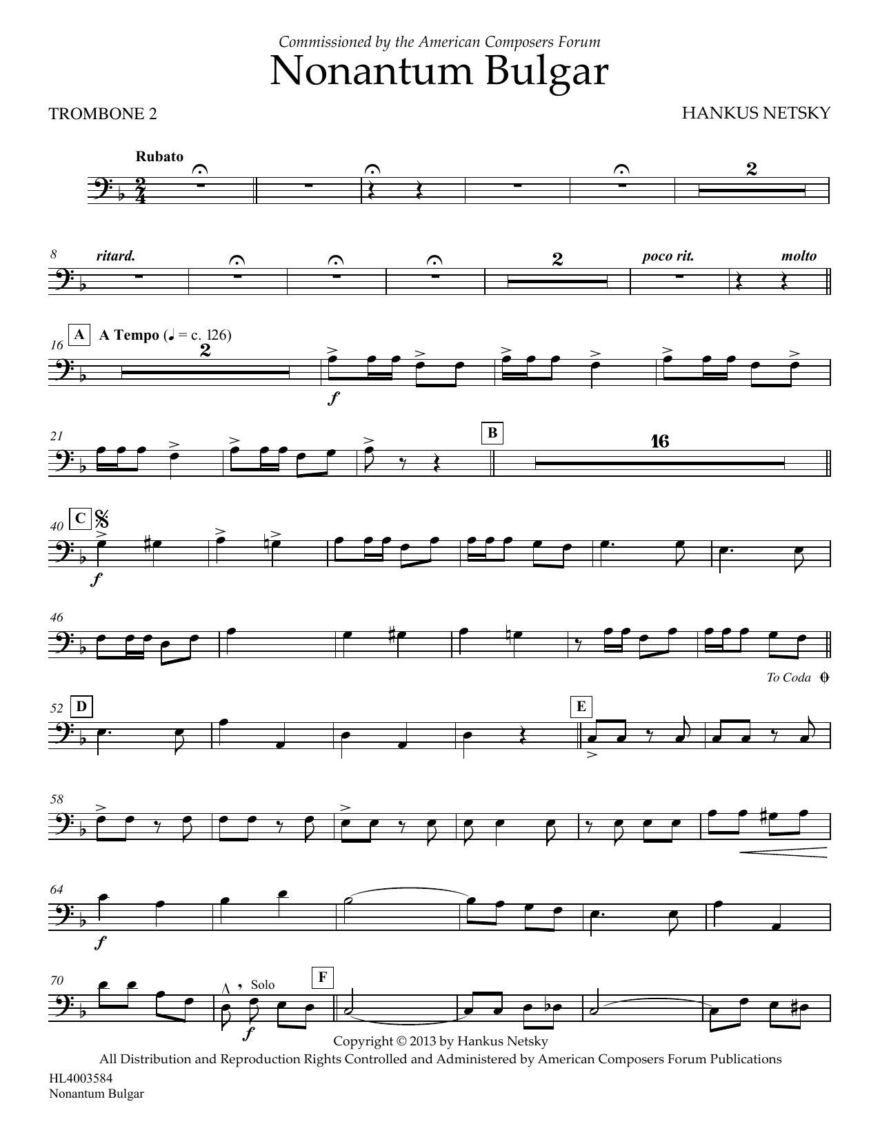 Learn to play Hankus Netsky Nonantum Bulgar - Trombone 2 sheet music for Concert Band in minutes. Price: 5.9900$ Hankus Netsky Nonantum Bulgar - Trombone 2 sheet music notes and chords arranged for Concert Band