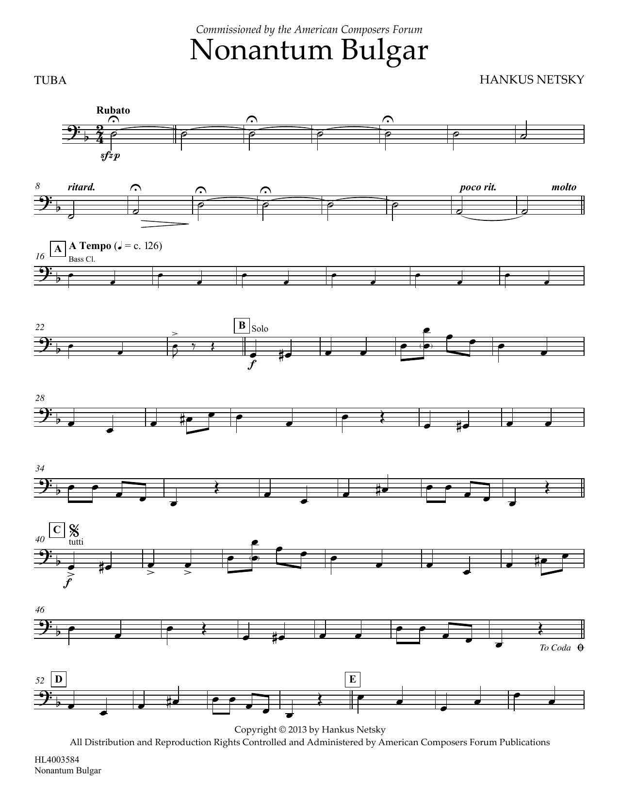 Learn to play Hankus Netsky Nonantum Bulgar - Tuba sheet music for Concert Band in minutes. Price: 5.9900$ Hankus Netsky Nonantum Bulgar - Tuba sheet music notes and chords arranged for Concert Band