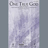 Download or print Harold Ross One True God Sheet Music Printable PDF 11-page score for Sacred / arranged SATB Choir SKU: 178125