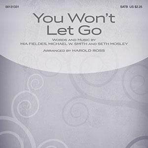 You Won't Let Go (arr. Harold Ross) cover image