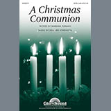 Download or print Heather Sorenson A Christmas Communion Sheet Music Printable PDF 14-page score for Concert / arranged SATB Choir SKU: 88730