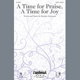 Download or print Heather Sorenson A Time For Praise, A Time For Joy Sheet Music Printable PDF 8-page score for Sacred / arranged SATB Choir SKU: 156308