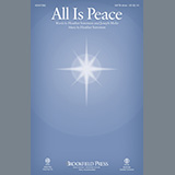 Download or print Heather Sorenson and Joseph Mohr All Is Peace Sheet Music Printable PDF 11-page score for Christmas / arranged SATB Choir SKU: 448384