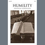 Download or print Heather Sorenson Humility Sheet Music Printable PDF 8-page score for Sacred / arranged SATB Choir SKU: 1530068
