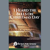 Download or print Heather Sorenson I Heard The Bells On Christmas Day Sheet Music Printable PDF 7-page score for Christmas / arranged SATB Choir SKU: 1214496