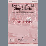 Download or print Heather Sorenson Let The World Sing Gloria Sheet Music Printable PDF 4-page score for Sacred / arranged SATB Choir SKU: 96355