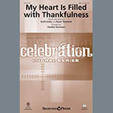 Download or print Heather Sorenson My Heart Is Filled With Thankfulness Sheet Music Printable PDF 8-page score for Sacred / arranged SAB Choir SKU: 182452