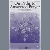Download or print Heidi Fuller On Paths To Answered Prayer (arr. Heather Sorenson) Sheet Music Printable PDF 9-page score for Sacred / arranged SATB Choir SKU: 176504