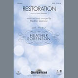 Download or print Heather Sorenson Restoration Sheet Music Printable PDF 10-page score for Concert / arranged SATB Choir SKU: 93144