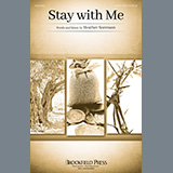 Download or print Heather Sorenson Stay With Me Sheet Music Printable PDF 10-page score for Sacred / arranged SATB Choir SKU: 517617