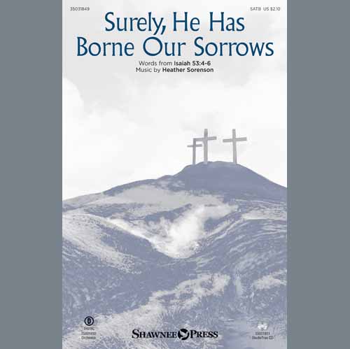 Heather Sorenson Surely, He Has Borne Our Sorrows - Full Score Profile Image