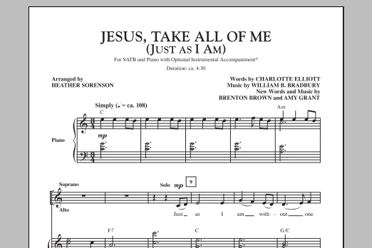 Learn to play Heather Sorenson Jesus Take All Of Me (Just As I Am) sheet music for SATB Choir in minutes. Price: 3.9900$ Heather Sorenson Jesus Take All Of Me (Just As I Am) sheet music notes and chords arranged for SATB Choir