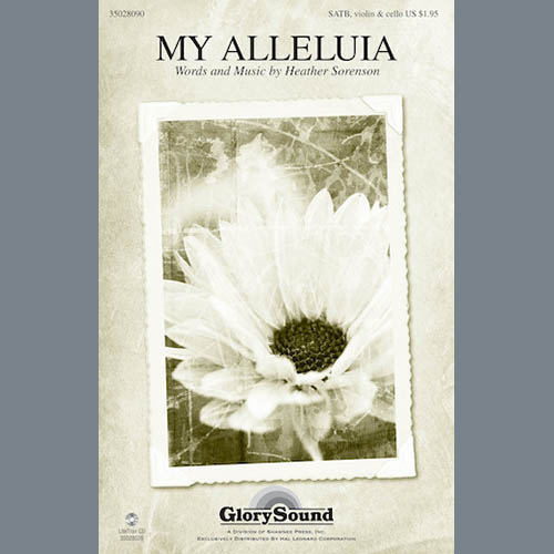 Easily Download Heather Sorenson Printable PDF piano music notes, guitar tabs for SATB Choir. Transpose or transcribe this score in no time - Learn how to play song progression.
