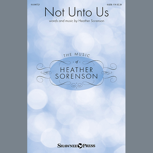 Download Heather Sorenson Not Unto Us Sheet Music And Pdf Chords Satb Choir Sacred Music Notes 