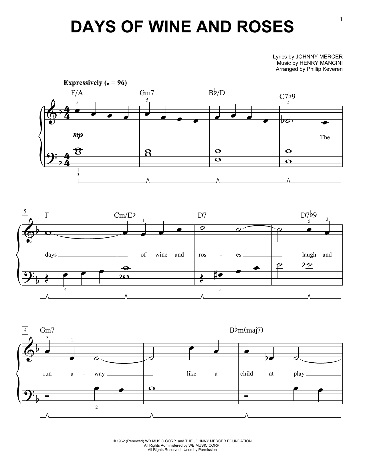 Learn to play Phillip Keveren Days Of Wine And Roses sheet music for Easy Piano in minutes. Price: 6.9900$ Phillip Keveren Days Of Wine And Roses sheet music notes and chords arranged for Easy Piano