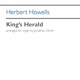 Download or print Herbert Howells King's Herald Sheet Music Printable PDF 13-page score for Classical / arranged Organ SKU: 1325767