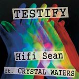 Download or print Hifi Sean Testify (feat. Crystal Waters) Sheet Music Printable PDF 6-page score for Pop / arranged Piano, Vocal & Guitar Chords SKU: 124120