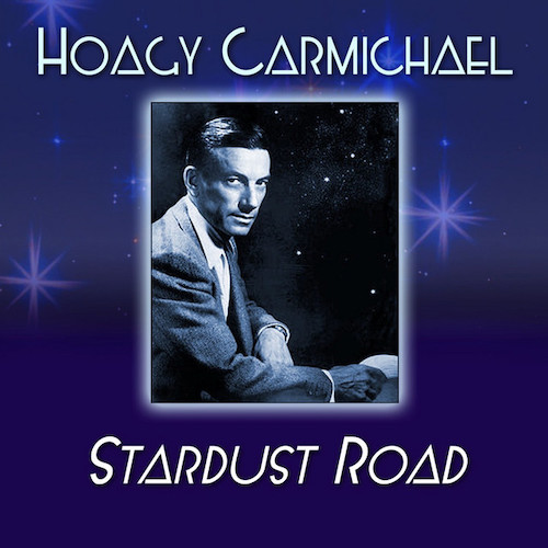 Hoagy Carmichael Stardust Profile Image