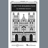 Download or print Howard Helvey A Better Resurrection Sheet Music Printable PDF 5-page score for Concert / arranged SATB Choir SKU: 89685
