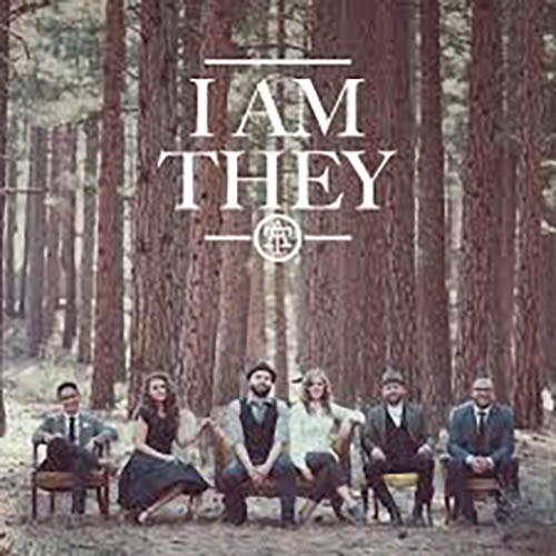 I Am They Download Printable PDF Score Easily Download I Am They Printable PDF piano music notes, guitar tabs for Piano, Vocal & Guitar Chords (Right-Hand Melody). Transpose or transcribe this score in no time - Learn how to play song progression.