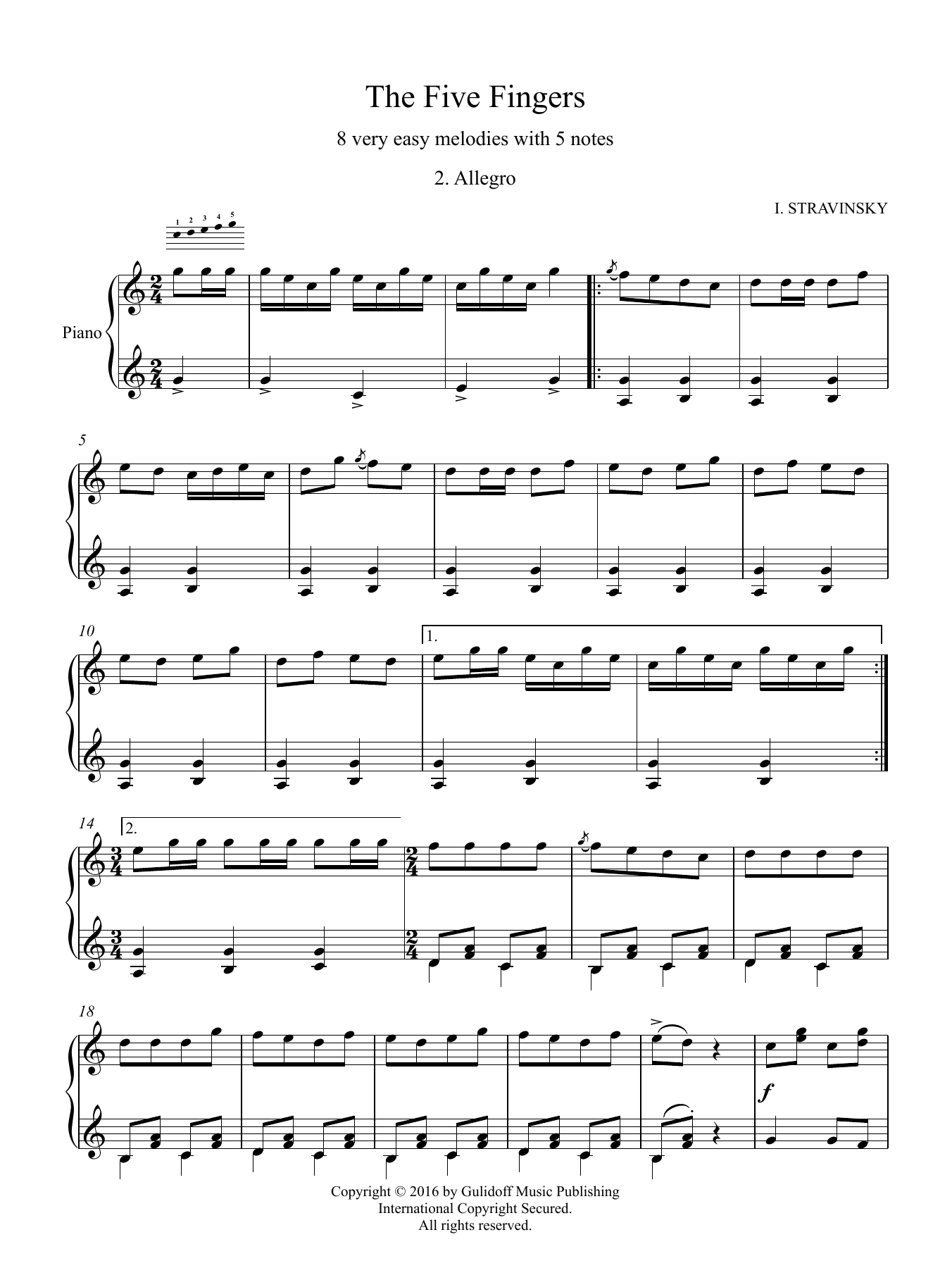 Learn to play Igor Stravinsky Five Fingers: 2. Allegro sheet music for Piano Solo in minutes. Price: 4.4900$ Igor Stravinsky Five Fingers: 2. Allegro sheet music notes and chords arranged for Piano Solo