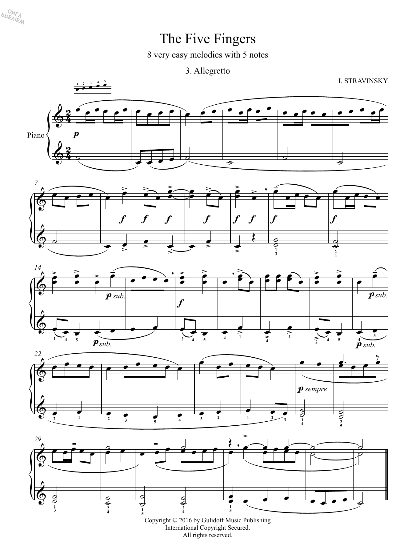 Learn to play Igor Stravinsky Five Fingers: 3. Allegretto sheet music for Piano Solo in minutes. Price: 4.4900$ Igor Stravinsky Five Fingers: 3. Allegretto sheet music notes and chords arranged for Piano Solo