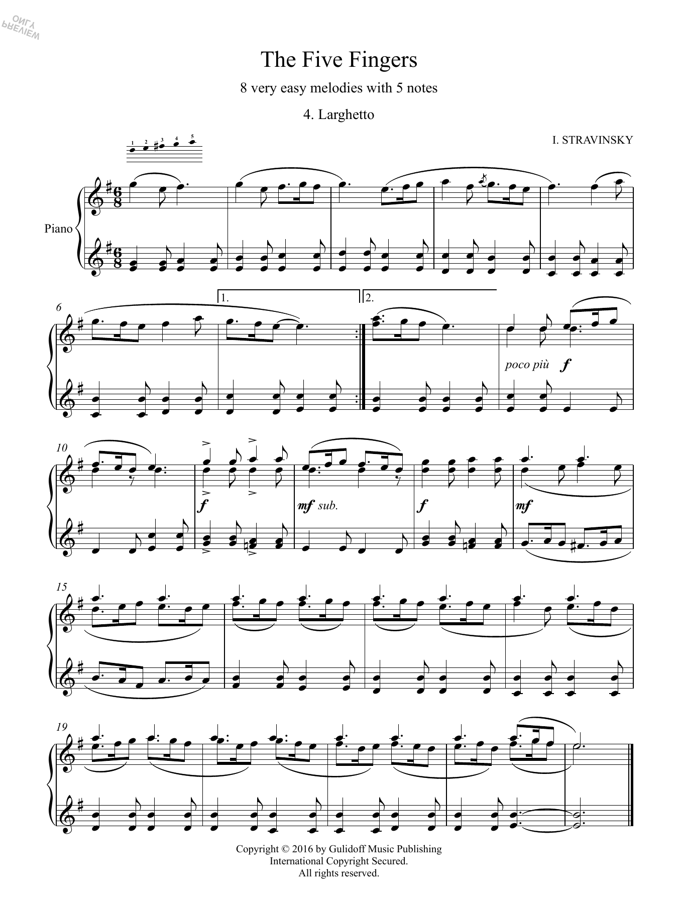 Learn to play Igor Stravinsky Five Fingers: 4. Larghetto sheet music for Piano Solo in minutes. Price: 4.4900$ Igor Stravinsky Five Fingers: 4. Larghetto sheet music notes and chords arranged for Piano Solo