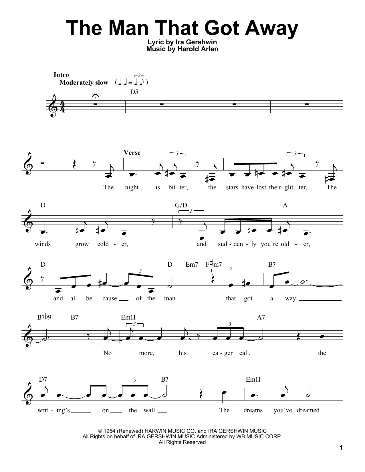 Learn to play Ira Gershwin The Man That Got Away sheet music for Pro Vocal in minutes. Price: 6.9900$ Ira Gershwin The Man That Got Away sheet music notes and chords arranged for Pro Vocal