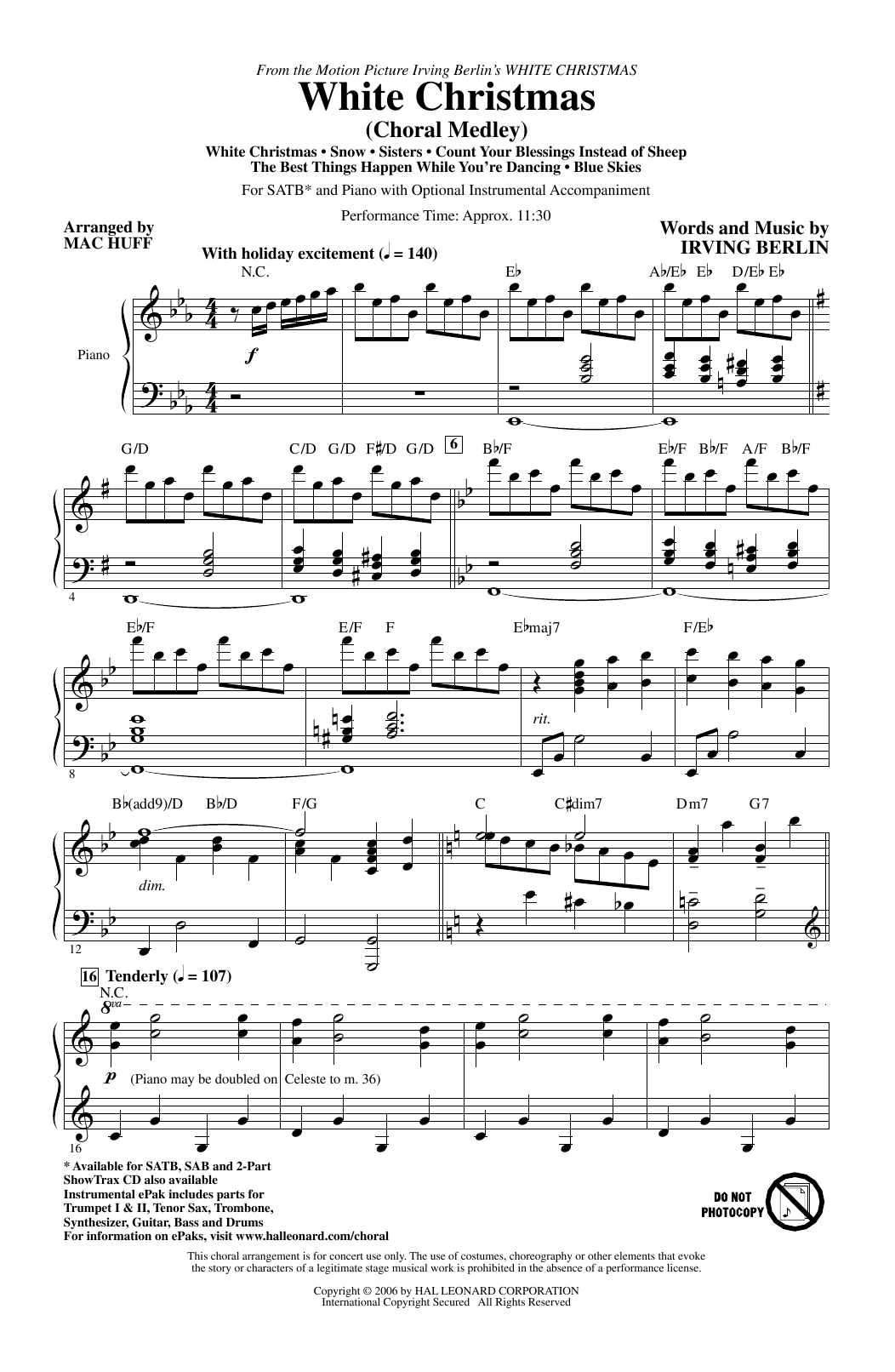 Learn to play Irving Berlin White Christmas (Choral Medley) (arr. Mac Huff) sheet music for 2-Part Choir in minutes. Price: 4.7900$ Irving Berlin White Christmas (Choral Medley) (arr. Mac Huff) sheet music notes and chords arranged for 2-Part Choir