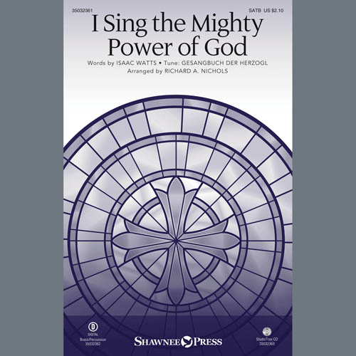 Isaac Watts I Sing The Mighty Power Of God (arr. Richard Nichols) Profile Image
