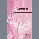 Download or print J. Daniel Smith Carrier Sheet Music Printable PDF 10-page score for Contemporary / arranged SATB Choir SKU: 290526