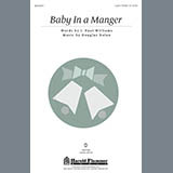 Download or print J. Paul Williams and Douglas Nolan Baby In A Manger Sheet Music Printable PDF 6-page score for Christmas / arranged 2-Part Choir SKU: 515628