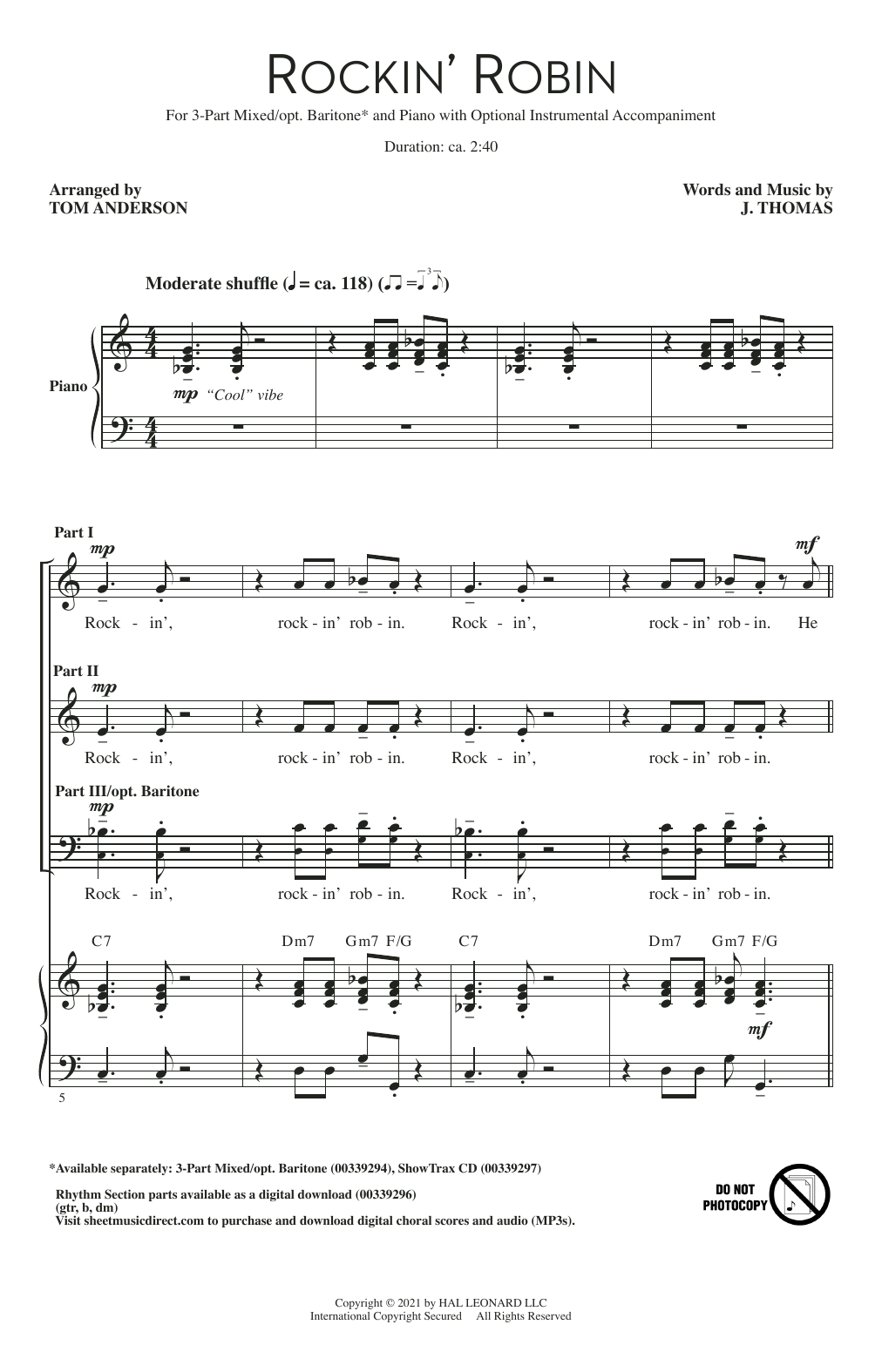 Learn to play J. Thomas Rockin' Robin (arr. Tom Anderson) sheet music for 3-Part Mixed Choir in minutes. Price: 3.9900$ J. Thomas Rockin' Robin (arr. Tom Anderson) sheet music notes and chords arranged for 3-Part Mixed Choir