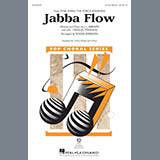 Download or print Roger Emerson Jabba Flow (from Star Wars: The Force Awakens) Sheet Music Printable PDF 11-page score for Film/TV / arranged 3-Part Mixed Choir SKU: 178924.