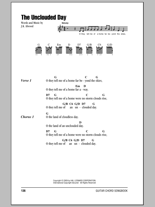 J.K. Alwood The Unclouded Day sheet music notes and chords. Download Printable PDF.