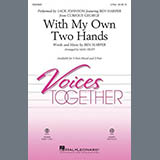 Download or print Ben Harper With My Own Two Hands (from Curious George) (arr. Mac Huff) Sheet Music Printable PDF 11-page score for Children / arranged 3-Part Mixed Choir SKU: 507492