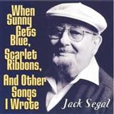 Download or print Jack Segal When Sunny Gets Blue Sheet Music Printable PDF 4-page score for Jazz / arranged Piano, Vocal & Guitar Chords (Right-Hand Melody) SKU: 16457