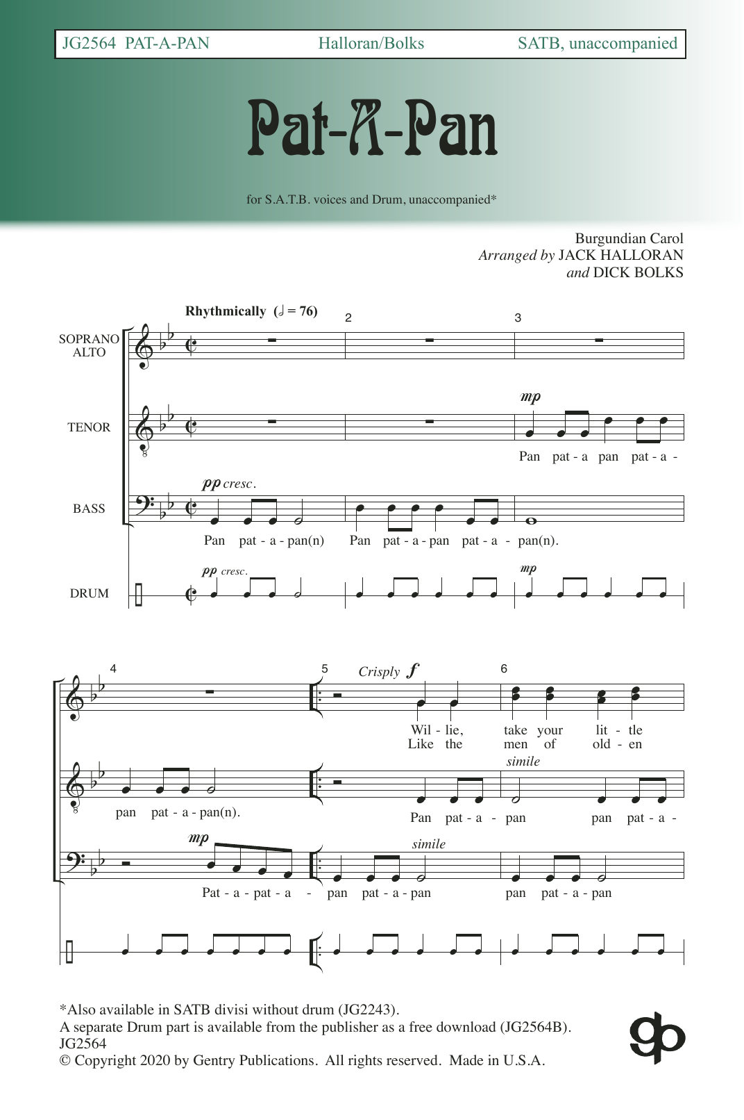 Learn to play Jack Halloran & Dick Bolks Pat-a-Pan sheet music for SATB Choir in minutes. Price: 3.9900$ Jack Halloran & Dick Bolks Pat-a-Pan sheet music notes and chords arranged for SATB Choir