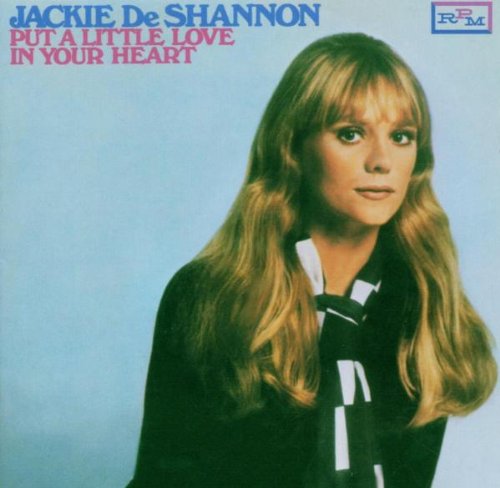 Jackie DeShannon Put A Little Love In Your Heart Profile Image