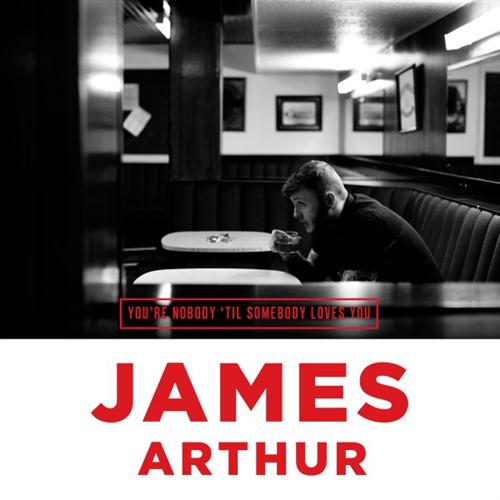James Arthur You're Nobody 'Til Somebody Loves You Profile Image