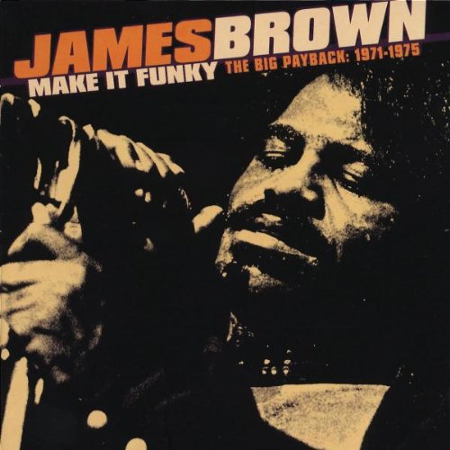 James Brown Make It Funky, Pt. 1 Profile Image